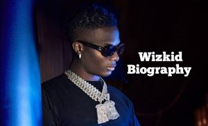 Wizkid Biography